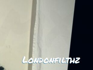 Londonfilthz