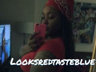 Looksredtasteblue