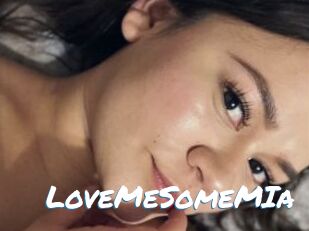 LoveMeSomeMIa
