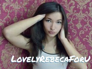LovelyRebecaForU
