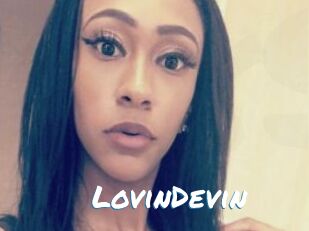 LovinDevin