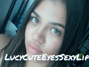 LucyCuteEyesSexyLips