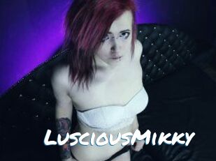 LusciousMikky