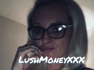 LushMoneyXXX