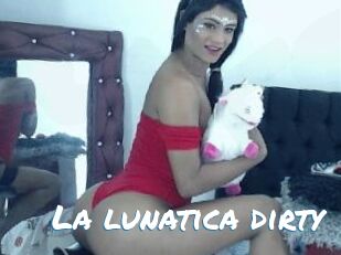 La_lunatica_dirty