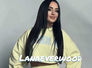 Lanaeverwood