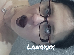 Lanaxxx