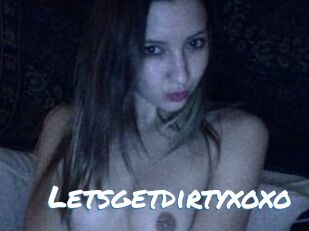 Letsgetdirtyxoxo