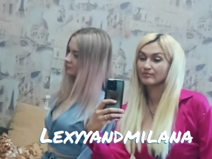 Lexyyandmilana