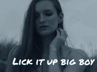 Lick_it_up_big_boy