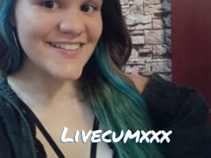 Livecumxxx
