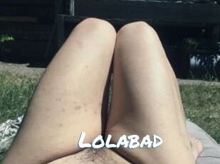 Lolabad