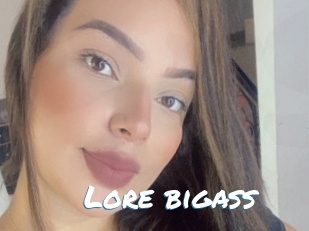 Lore_bigass