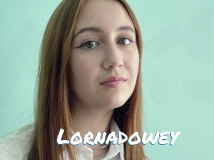Lornadowey