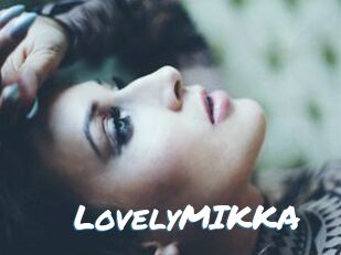 LovelyMIKKA