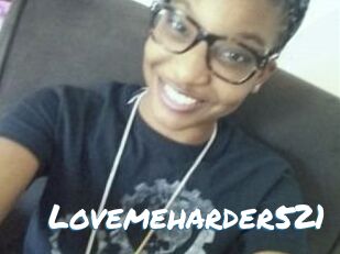 Lovemeharder521