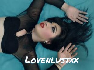 Lovenlustxx