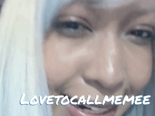 Lovetocallmemee