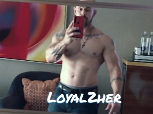 Loyal2her
