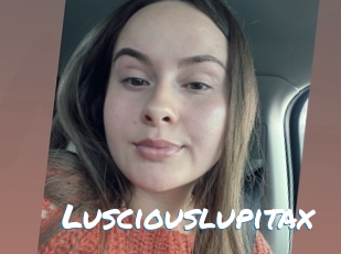 Lusciouslupitax