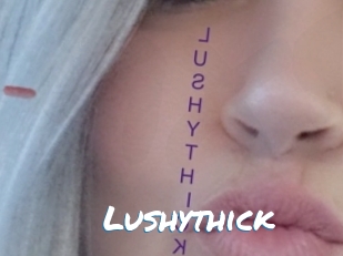 Lushythick