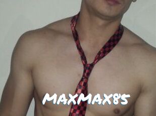 MAXMAX85