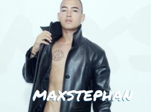 MAXSTEPHAN
