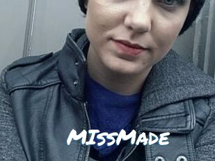 MIssMade