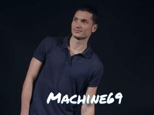 Machine69