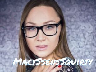 MacySsensSquirty