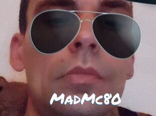 MadMc80