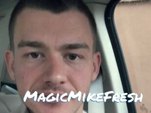 MagicMikeFresh