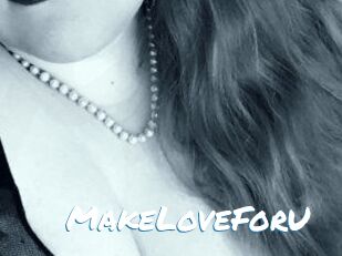 MakeLoveForU