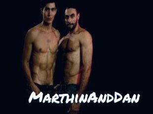MarthinAndDan