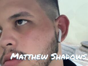 Matthew_Shadows