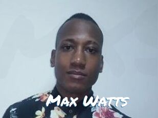 Max_Watts