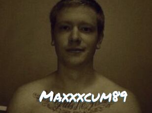 Maxxxcum89