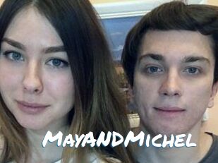 MayANDMichel
