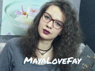 MayaLoveFay