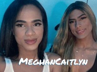 MeghanCaitlyn