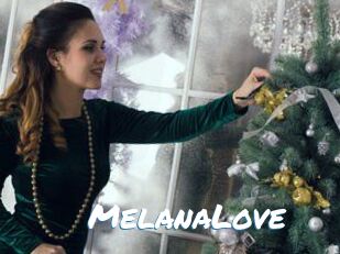 MelanaLove
