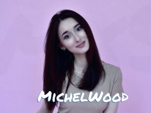 MichelWood