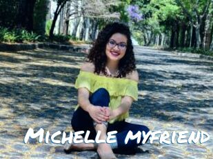Michelle_myfriend