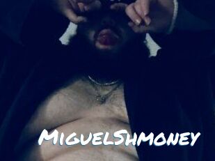 MiguelShmoney