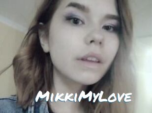 MikkiMyLove