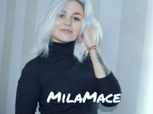 MilaMace