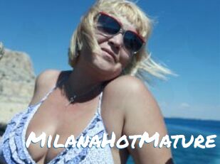 MilanaHotMature