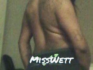 MissWett