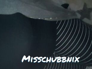 Misschubbnix