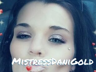 MistressDaniGold